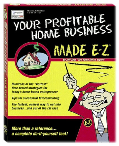 Your Profitable Home Business Made E-Z