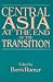 Central Asia at the End of the Transition