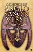 A Choice of Anglo-Saxon Verse