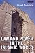 Law and Power in the Islamic World