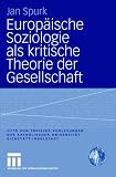Europäische Soziologie als kritische Theorie der Gesellschaft