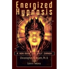 Energized Hypnosis: A Non-Book for Self Change