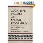Click here to buy Cognitive Models of Speech Processing: Psycholinguistic and Computational Perspectives by  Gerry T. M. Altmann.