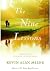 The Nine Lessons: A Novel of Love, Fatherhood, and Second Chances