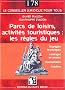 Parc de loisirs, activit�s touristiques : les r�gles du jeu : Strat�gies touristiques, montages de projets, financements, cr�ation