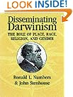 Disseminating Darwinism: The Role of Place, Race, Religion, and Gender