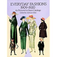 Everyday Fashions, 1909-20, as Pictured in Sears Catalogs
