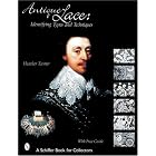 Antique Lace: Identifying Types and Techniques (Schiffer Book for Collectors) by  Heather Toomer and Cynthia Voysey