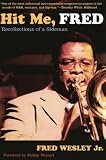 Download Hit Me, Fred: Recollections of a Sideman