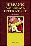 Hispanic American Literature: An Anthology