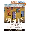 What If?: Short Stories to Spark Diversity Dialogue