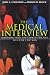 The Medical Interview: Mastering Skills for Clinical Practice
