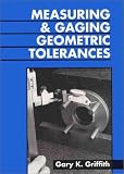 Measuring And Gauging Geometric Tolerances