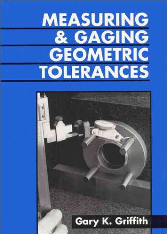 Measuring And Gauging Geometric Tolerances