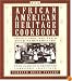 The African-American Heritage Cookbook: Traditional Recipes and Fond Remembrances From Alabama's Renowned Tuskegee Institute