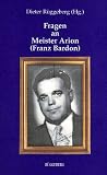 Fragen an Meister Arion ( Franz Bardon) - 
