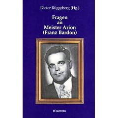 Fragen an Meister Arion ( Franz Bardon)