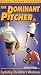 VHS : The Dominant Pitcher: Exploiting the Batter's Weakness