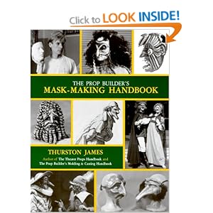 The Prop Builder's Mask-making Handbook
