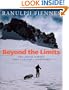 Beyond the Limits: The Lessons Learned from a Lifetime's Adventures