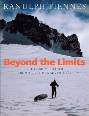 City Travel Guides Discounted  Books : Beyond the Limits: The Lessons Learned from a Lifetime's Adventures