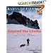 Beyond the Limits: The Lessons Learned from a Lifetime's Adventures