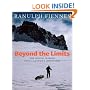 Beyond the Limits: The Lessons Learned from a Lifetime's Adventures