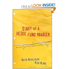 Diary of a Hedge Fund Manager: From the Top, to the Bottom, and Back Again