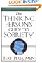 The Thinking Person's Guide to Sobriety