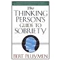 The Thinking Person's Guide to Sobriety