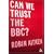 Can We Trust the BBC?