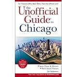 The Unofficial Guide to Chicago (Unofficial Guides)