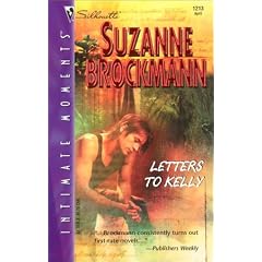 Letters to Kelly (Silhouette Intimate Moments No. 1213) (Silhouette Romantic Suspense)