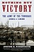 Nothing but Victory: The Army of the Tennessee, 1861-1865