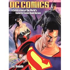 DC Comics: A Celebration of the World's Favourite Comic Book Heroes