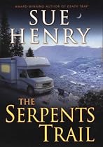 The Serpents Trail: A Maxie and Stretch Mystery