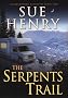 The Serpent's Trail: A Maxie and Stretch Mystery (Henry, Sue)