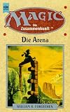 Produkt-Bild: Magic - Die Zusammenkunft, Band 1: Die Arena