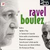 Coffret 2 CD : RAVEL / BOULEZ : Bolero, La Valse, Le Tombeau de Couperin, Pavane pour une infante d�funte, Rhapsodie espagnole, Concerto pour la main gauche etc