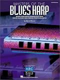 Search:  Masters of the Blues Harp: Note-for-Note Transcriptions from Classic Recorded Performances (Harmonica)
