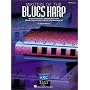 Masters of the Blues Harp: Note-for-Note Transcriptions from Classic Recorded Performances