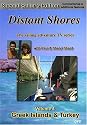 Distant Shores Volume 4:Greek Islands & Turkey