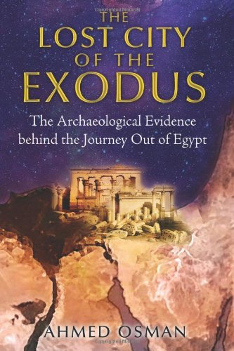 the lost city of the exodus the archaeological evidence behind the journey out of egypt