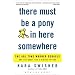 There Must be a Pony in Here Somewhere: The AOL Time Warner Debacle and the Quest for the Digital Future