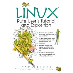 Linux: Rute User's Tutorial and Exposition