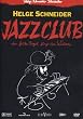 Jazzclub - Der fr�he Vogel f�ngt den Wurm