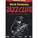 Jazzclub - Der fr�he Vogel f�ngt den Wurm