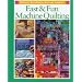 Fast and Fun Machine Quilting