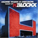 H-Blockx -  More Than a Decade: Best of H-Blockx