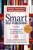 Smart Self-Publishing: An Author s Guide to Producing a Marketable Book, 3rd ed.